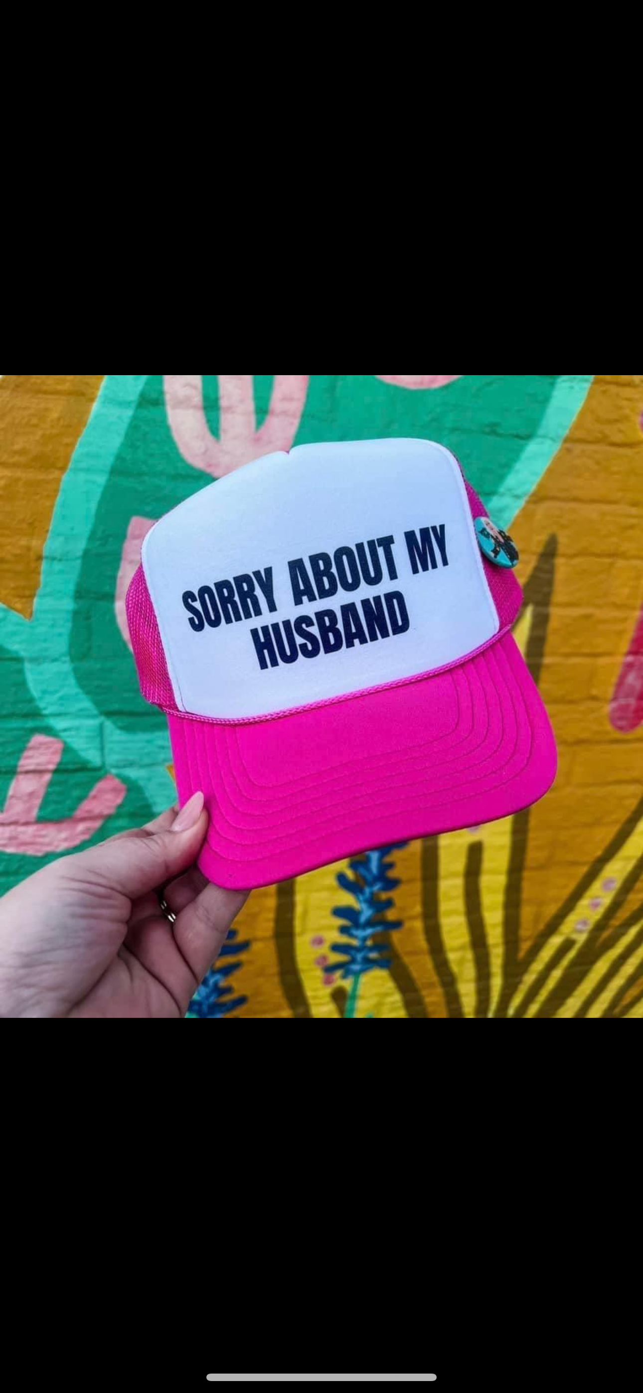 Sorry About My Husband Hat-Pink