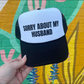 Sorry About My Husband Hat-Black