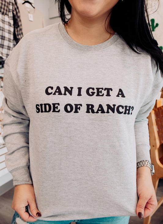Can I Get a Side of Ranch Crewneck